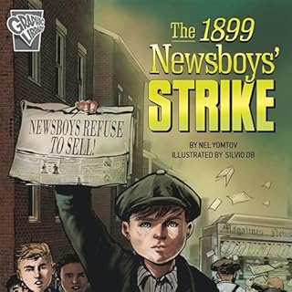 The 1899 Newsboys' Strike Audiolibro Por Nel Yomtov, Silvio dB - illustrator arte de portada