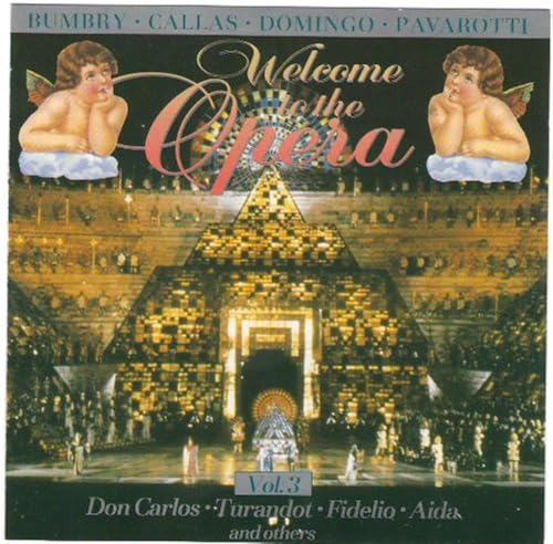 Welcome To The Opera. Vol.3 Bumbry. Callas. Domingo. Pavarotti. Corelli. Don Carlos. Turandot. Fidelio. Aida.