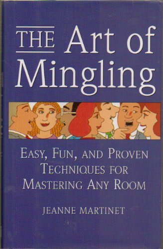 The Art of Mingling - Easy, Fun, and Proven Tec... B004UN7KV0 Book Cover