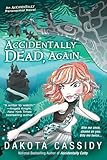 Accidentally Dead, Again (An Accidental Series)