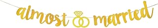 KUNGOON Almost Married Banner,Gold Gliter Wedding Rehearsal Decor,Bach Party Romantic Wedding Engagement Bridal Shower Party Decorations Favors Supplies.
