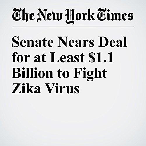 Senate Nears Deal for at Least $1.1 Billion to Fight Zika Virus cover art