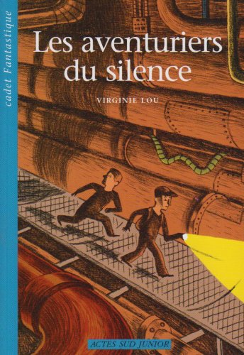Les Aventuriers du silence (nouvelle édition)