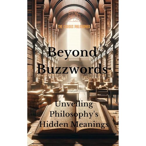 Beyond Buzzwords by The Curious Philosopher episode artwork