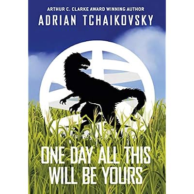 One Day All This Will Be Yours