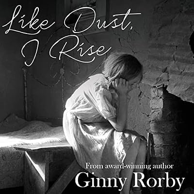 Like Dust, I Rise