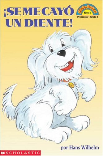 Se Me Cayo un Diente! (Hola, Lector!) [Spanish] 0439226465 Book Cover