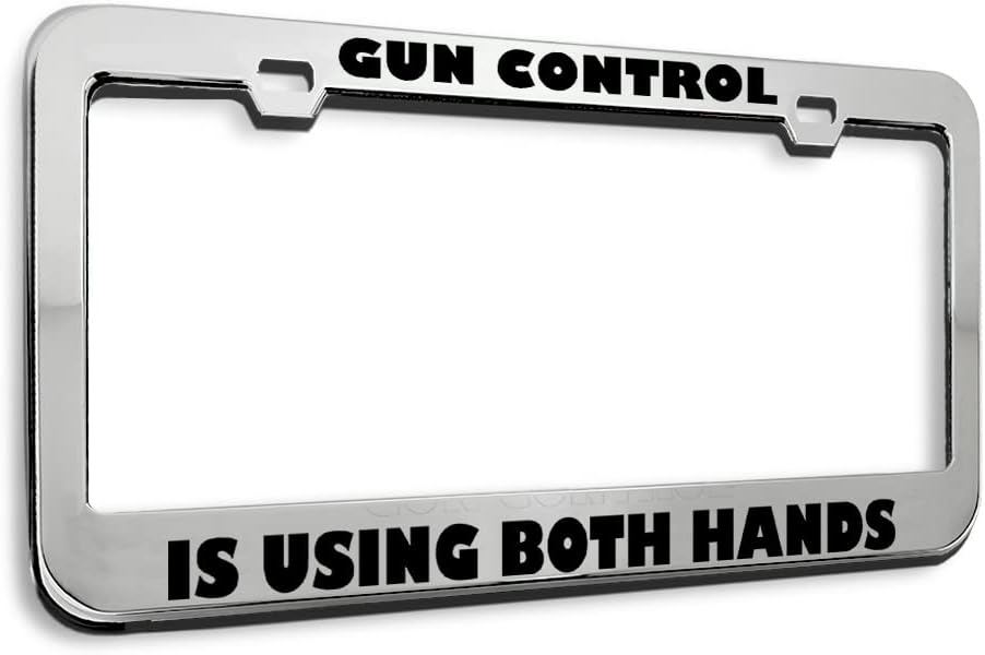 Metal License Plate Frame Gun Control is Using Both Hands Humor Funny Metal Tag Holder Car Accessories Stainless Steel 2 Holes 1 Frame