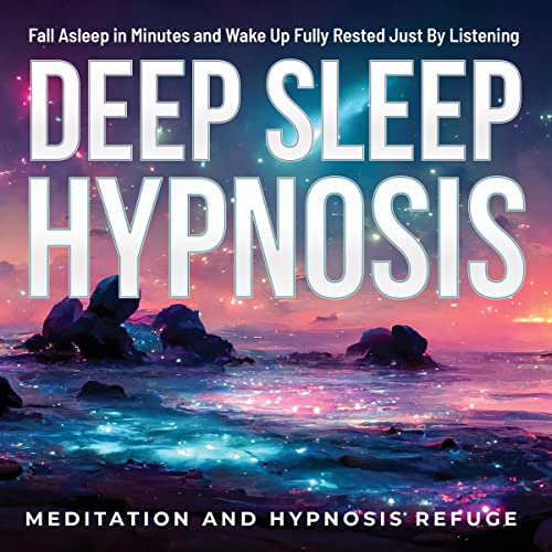 Deep Sleep Hypnosis by Meditation and Hypnosis Refuge episode artwork
