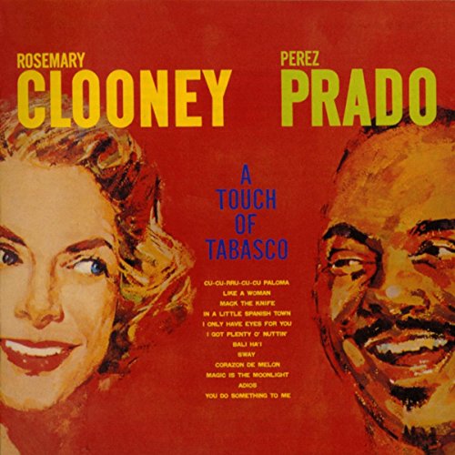Amazon MusicでRosemary Clooney & Perez PradoのA Touch Of Tabascoを再生する