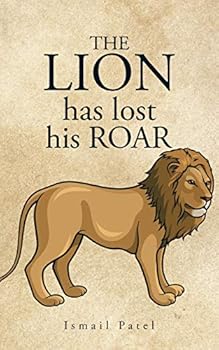 Paperback The Lion has lost his Roar Book