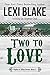 Two to Love (Nights in Bliss, Colorado Book 2) (Volume 2)