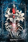  CORPS ET ÂME: Tome 1 Prophétie