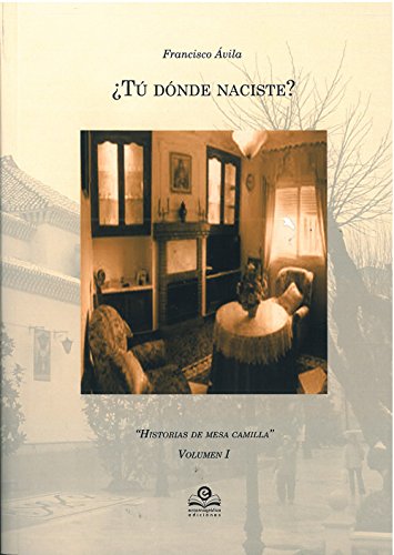 ¿Tú dónde naciste? Historias de Mesa Camilla Vol II (SIN COLECCION)