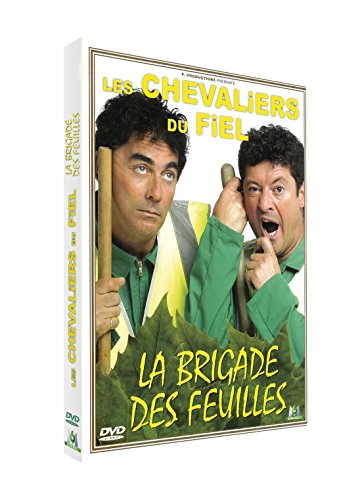 Les Chevaliers Du Fiel: La Brigade Des Feuilles