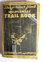 Deep-River Jim's Wilderness Trail Book B000KU0BUY Book Cover