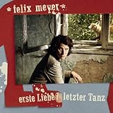 Erste Liebe / Letzter Tanz