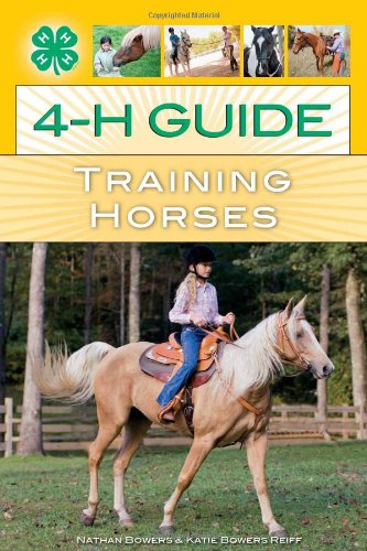 4-H Guide to Training Horses      Paperback – Bargain Price, January 1, 2010