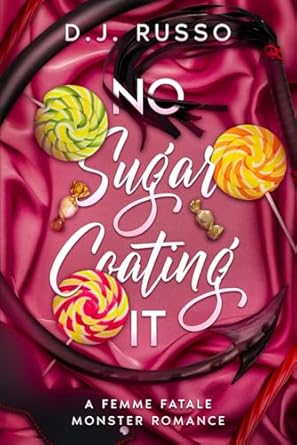 No Sugar Coating It by DJ Russo