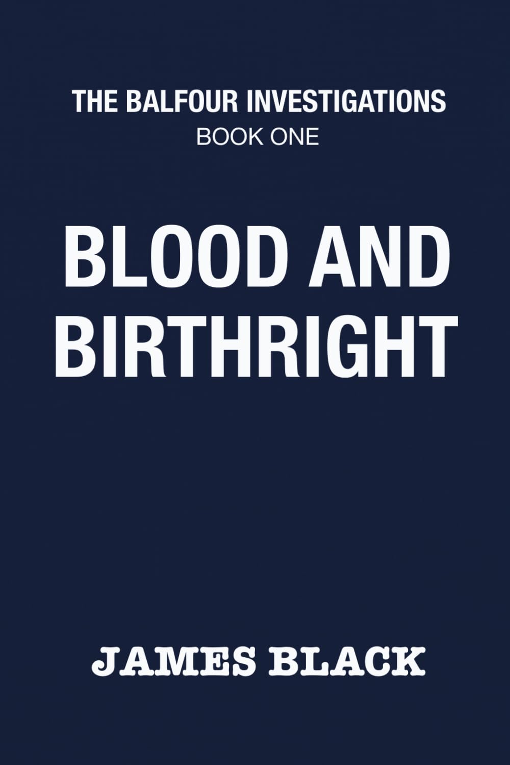 Blood And Birthright: A gripping Scottish crime thriller (The Balfour Investigations)