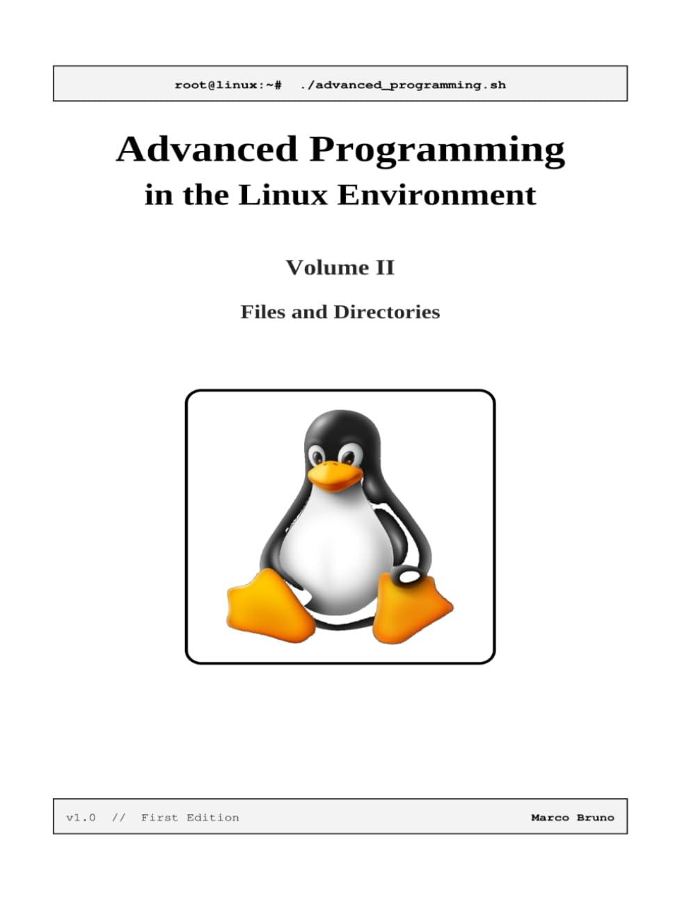 Advanced Programming in the Linux Environment: Volume II - Files and Directories