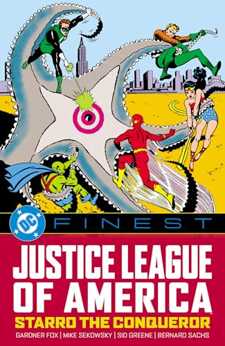 DC Finest: Justice League of America: Starro the Conqueror (By: Mike Sekowsky,Gardner F. Fox,Sid Greene)