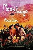 [(Mood Indigo)] [By (author) Boris Vian ] published on (June, 2014) - Boris Vian