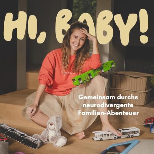 Hi, Baby! Gemeinsam durchs neurodivergente Familien-Abenteuer Titelbild