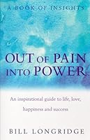 OUT OF PAIN INTO POWER 071267070X Book Cover