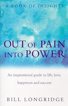Paperback OUT OF PAIN INTO POWER Book