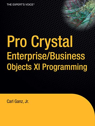 Pro Crystal Enterprise / BusinessObjects XI Programming view 2