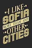 are sofa beds comfortable to sit on  I Like Sofia More Than Any Other Cities: Sofia Notebook  Sofia Vacation Journal  Handlettering  Diary I Logbook  110 Blank Paper Pages  Sofia Notizbuch 6 x 9