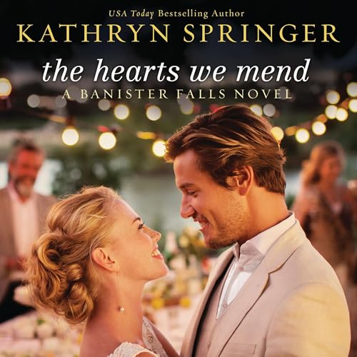 The Hearts We Mend cover art