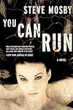 You Can Run: A Novel