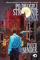 Po drugiej stronie cienia 8328008734 Book Cover