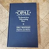 Opal, the Journal of an Understanding Heart