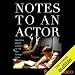 Notes to an Actor