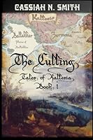 The Culling: Tales of Kallesia Book 1 151722697X Book Cover