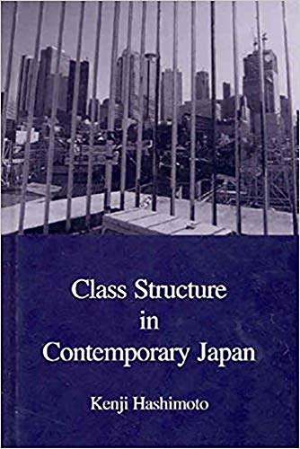 Class Structure in Contemporary Japan (Japanese Society Series)