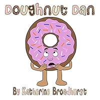 Doughnut Dan 1516842723 Book Cover