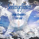 Seelengeflüster: Liebevolle Affirmationen in ASMR-Technik, Affirmationen von Meister Konfuzius & Kuthumi geflüstert von Ute Kretzschmar - Ute Kretzschmar Ute Kretzschmar Verlag: Antar-Verlag 