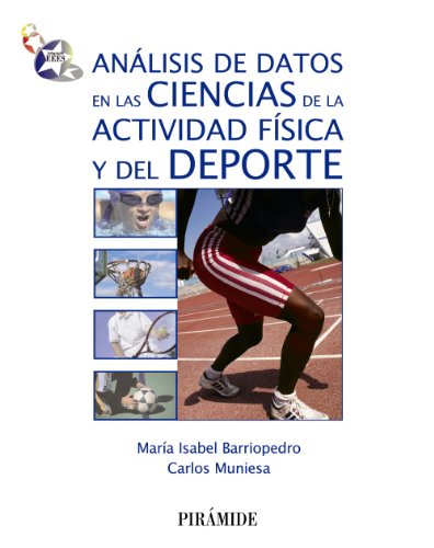 Análisis de datos en las ciencias de la actividad física y del deporte (Ciencia y Técnica)