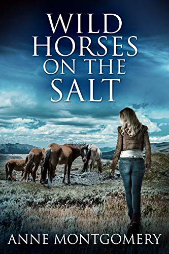 Wild Horses On The Salt by [Anne Montgomery]