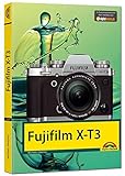  Fujifilm X-T3 - Das Handbuch zur Kamera