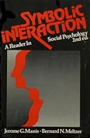 Symbolic Interaction; a Reader in Social Psychology B0006D6T42 Book Cover