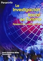 La investigación social del turismo 8497325249 Book Cover
