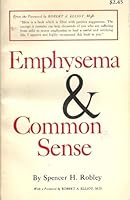 Emphysema and Common Sense, 0132747952 Book Cover