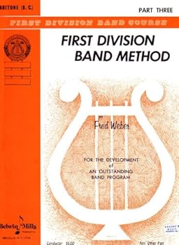 First Division Band Method (Baritone B.C.) Part Three