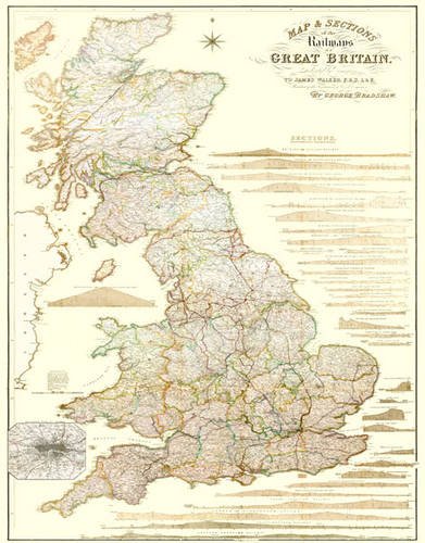Map and Sections of the Railways of Great Britain 1839 by George Bradshaw: Laminated Large Rolled Map of the Sections of the Railways of Great Britain 1839