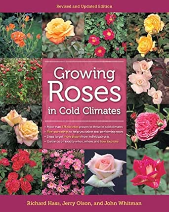 Growing Roses in Cold Climates: Revised and Updated Edition Revised, Updated ed. Edition book cover